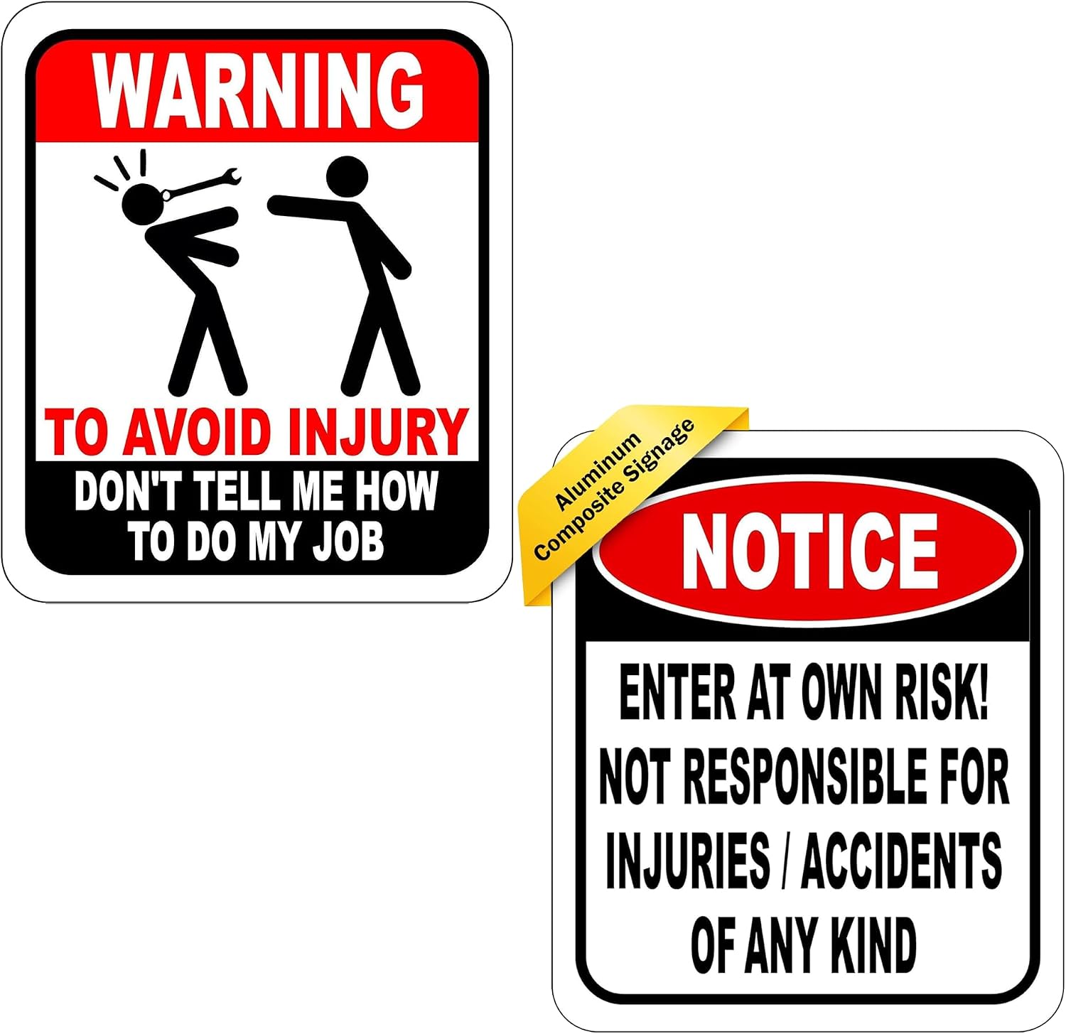 Funny & Cautionary Sign Bundle – ‘Don’t Tell Me How to Do My Job’ + ‘Enter at Own Risk’ Safety Notice – Aluminum Composite, 8.5'' x 10'', Indoor/Outdoor Decor for Garage, Home, Office