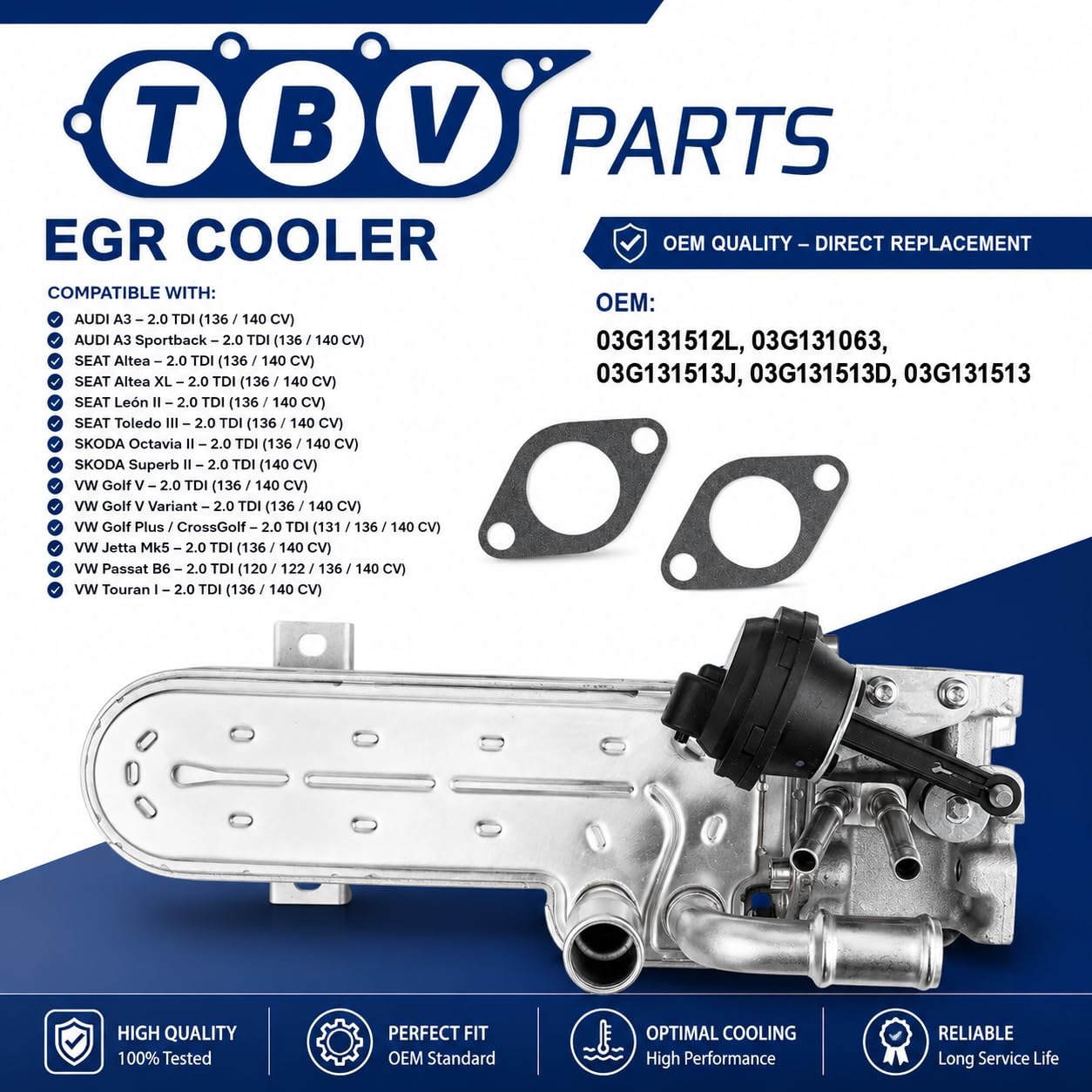 Enfriador EGR 2.0 TDI 03G131512L, 03G131063, 03G131513J, 03G131513D, 03G131513 Enfriador de gases de escape para A3 Altea Toledo Leon Golf Jetta Passat B6