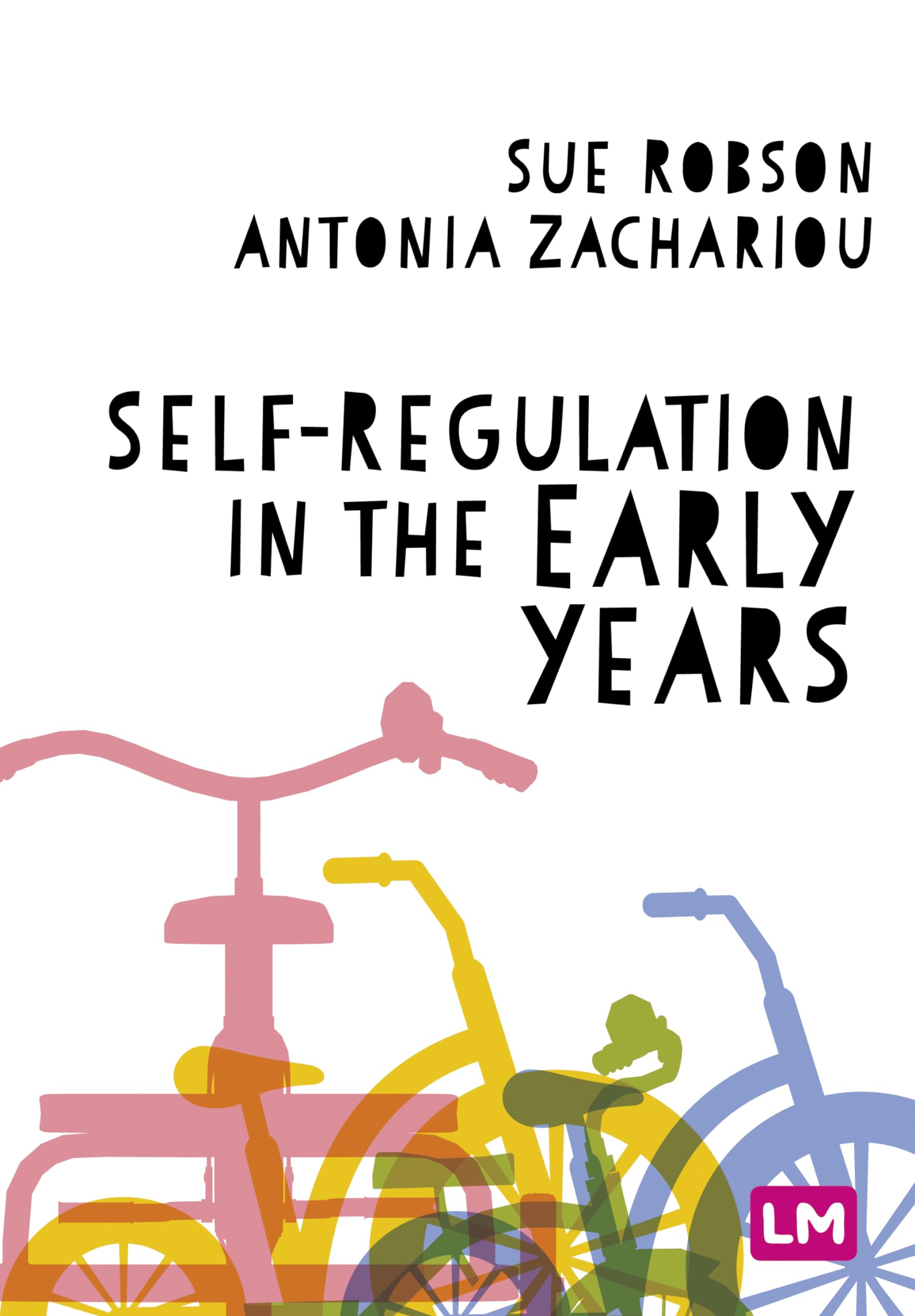 Self-Regulation in the Early Years. Robson, Zachariou 9781529770995 New**