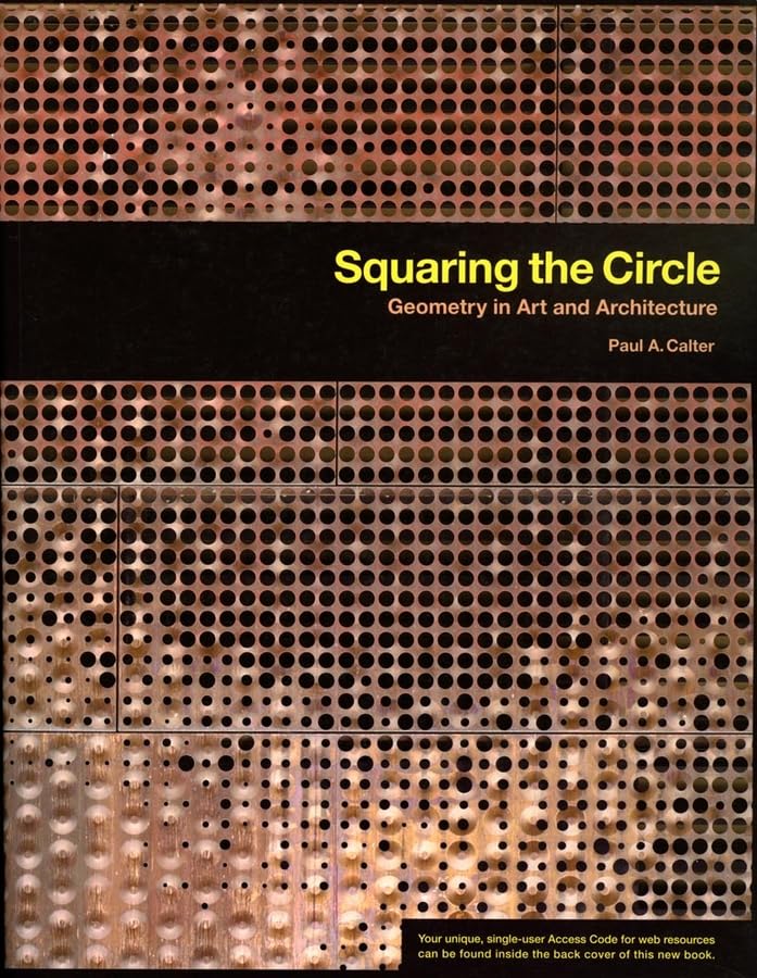  Squaring the Circle: Geometry in Art and Architecture