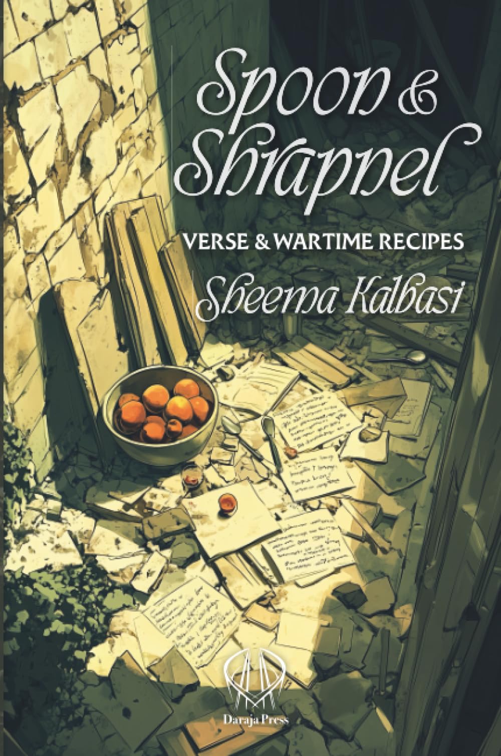 Spoon and Shrapnel: Verse and Wartime Recipes