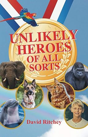 Unlikely Heroes of All Sorts