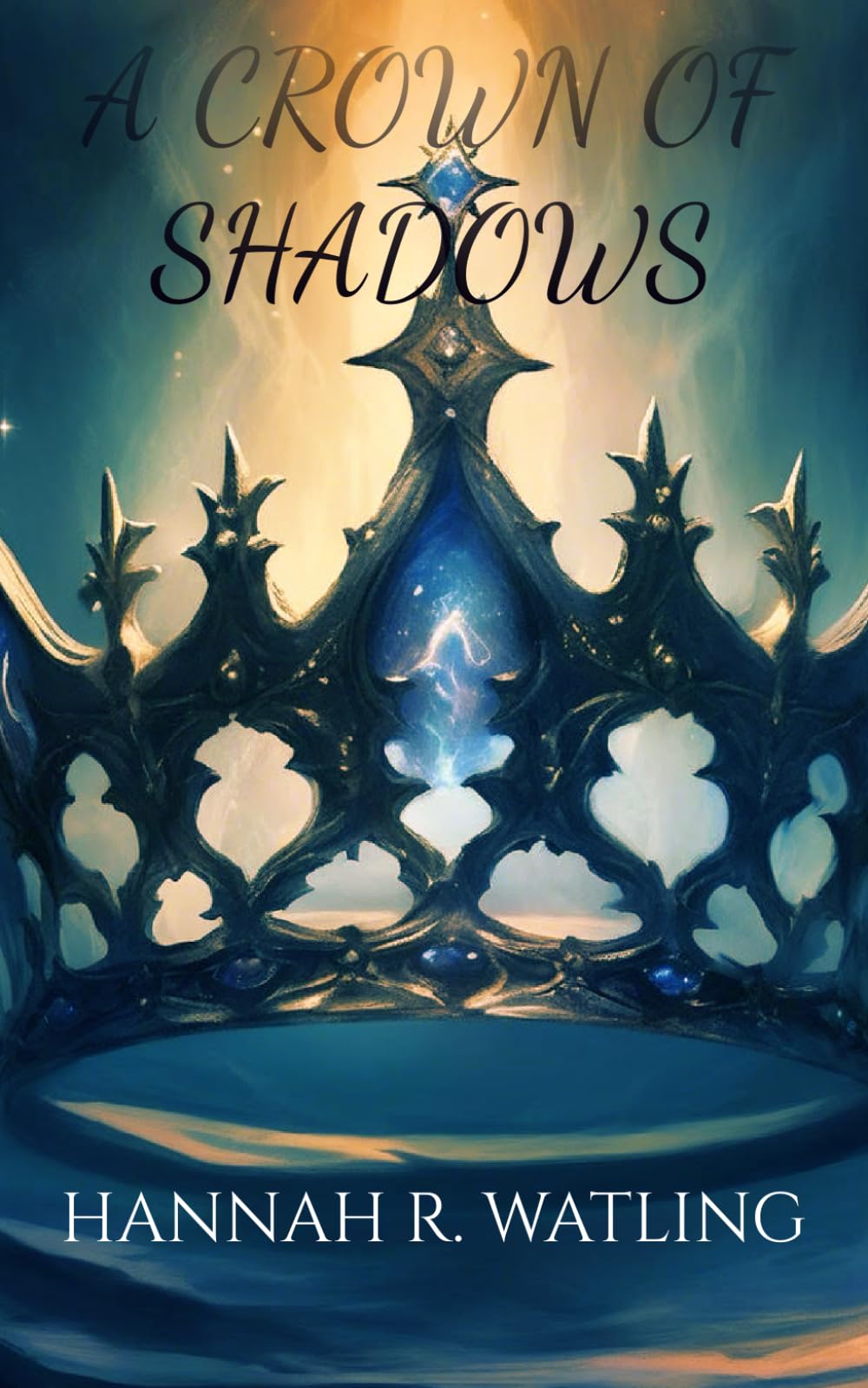 A Crown Of Shadows: 1