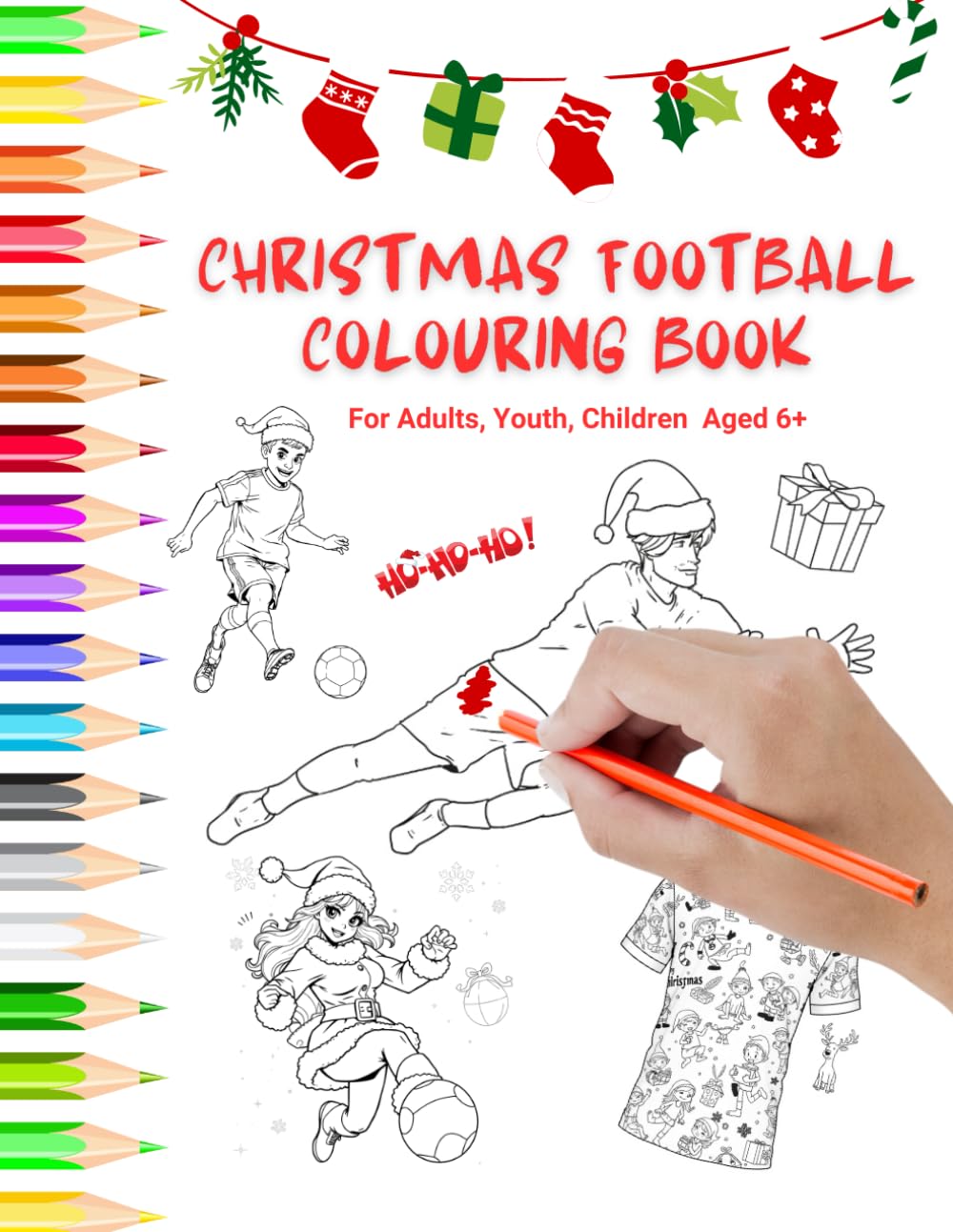 Christmas Football Colouring Book: For Adults, Youths and Children 6+