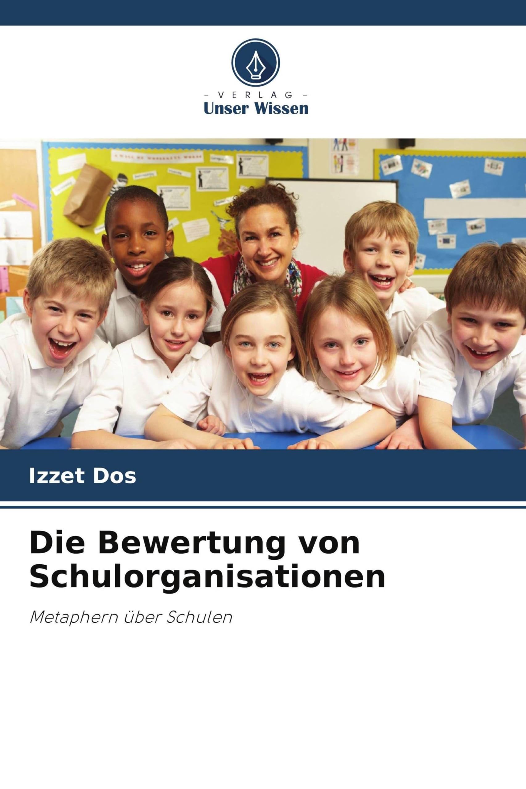 Die Bewertung von Schulorganisationen: Metaphern über Schulen