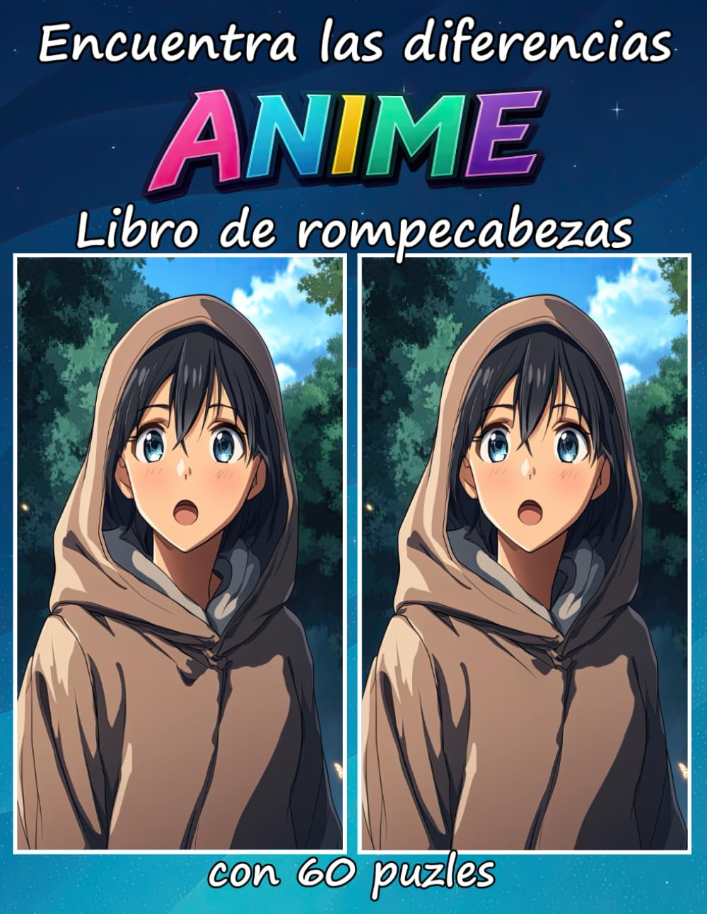 Encuentra las diferencias ANIME Libro de rompecabezas con 60 puzles: Encuentra las diferencias en 60 hermosas escenas inspiradas en el anime – ¡Un ... para amantes del anime de todas las edades!
