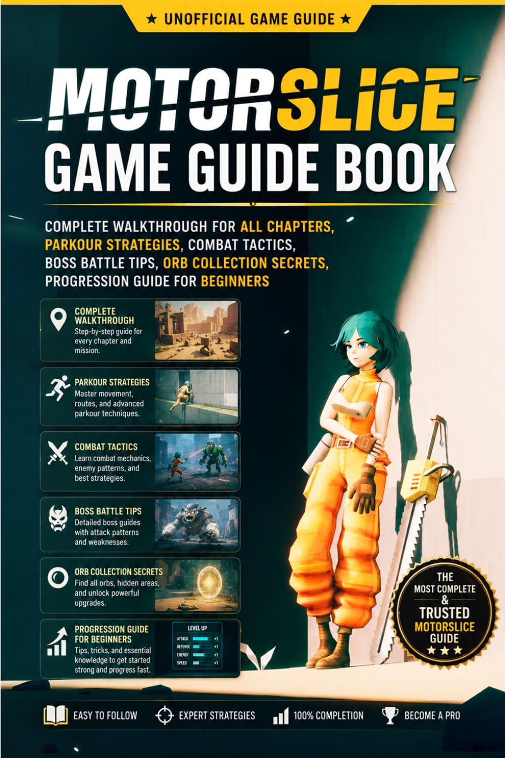 Motorslice Game Guide Book: Complete Walkthrough for All Chapters, Parkour Strategies, Combat Tactics, Boss Battle Tips, Orb Collection Secrets, Progression Guide for Beginners
