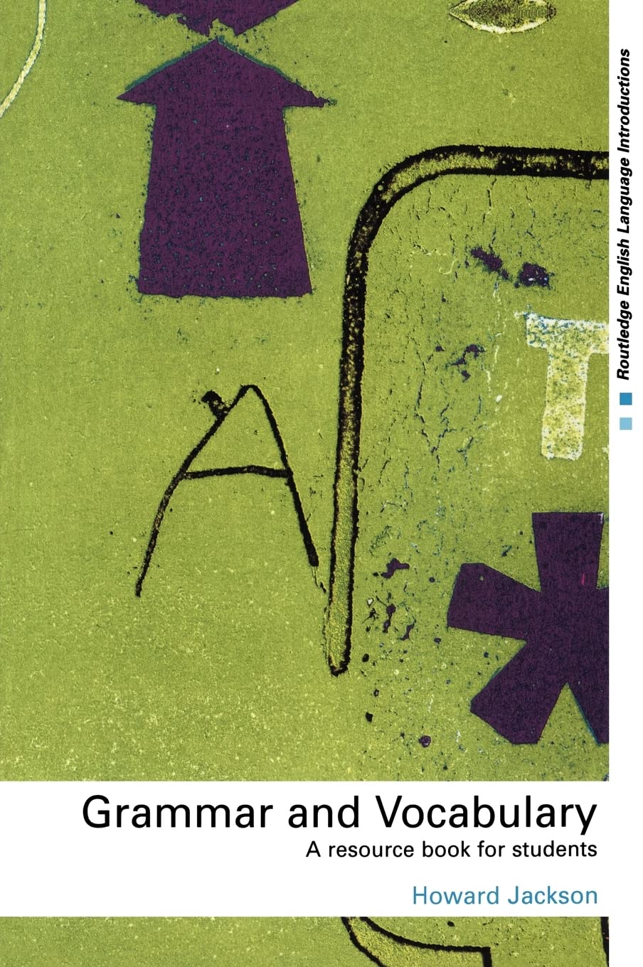 Grammar and Vocabulary: A Resource Book for Students (Routledge English Language Introductions)