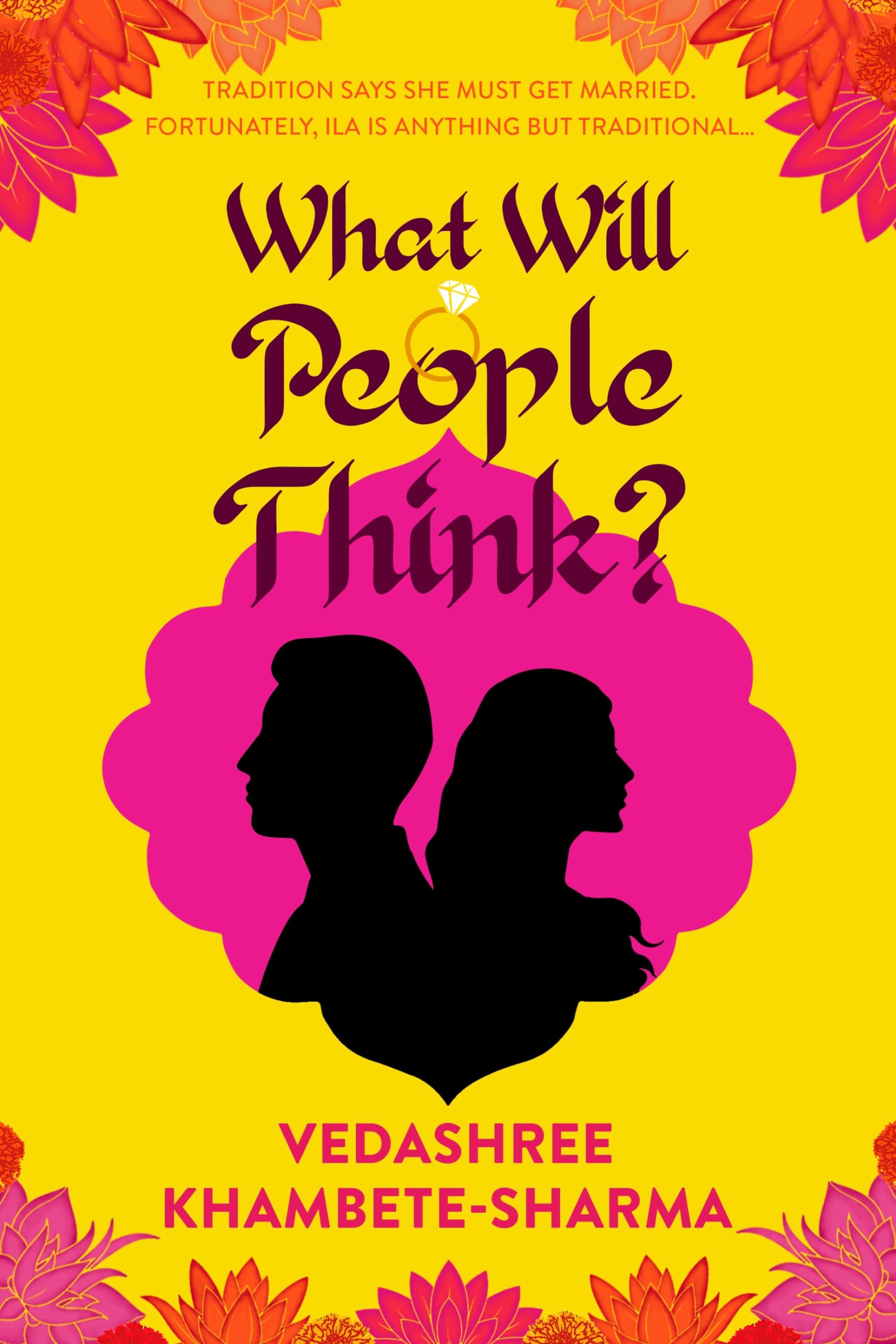 What Will People Think?: Jane Austen meets Bollywood in this warm and witty novel about community, family and love