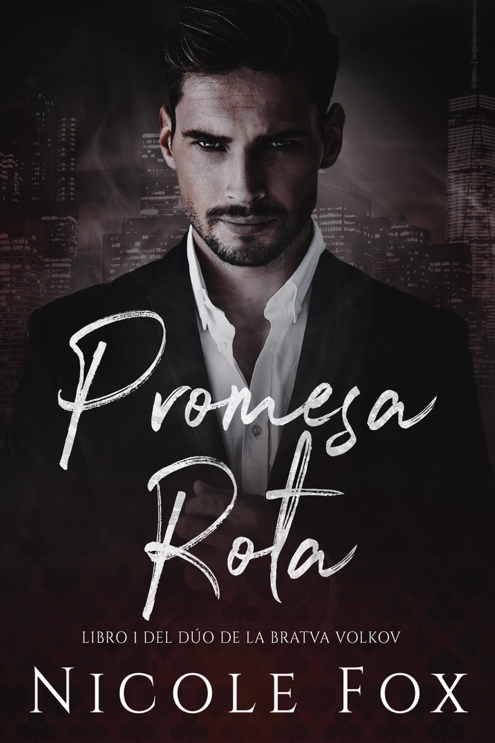 Promesa Rota (la Bratva Volkov nº 1) (Spanish Edition)