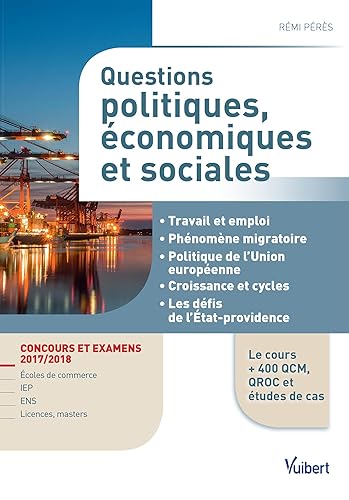 Questions politiques, économiques et sociales: Concours et examens 2017/2018