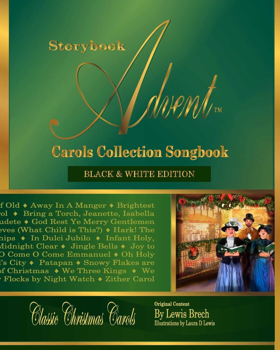 Storybook Advent Carols Collection Songbook: Lyrics and History of the Songs on the Storybook Advent Carols Collections Vol 1 and Vol 2, American & British Classic Christmas Carols