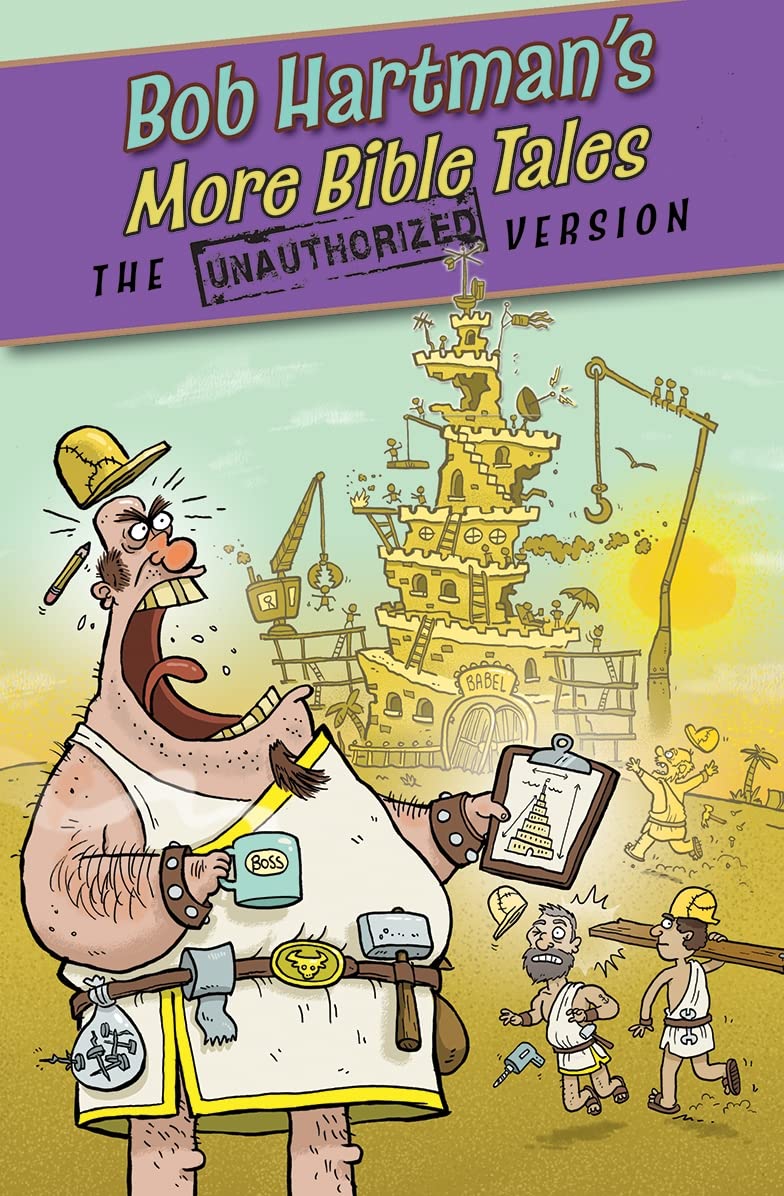 More Bible Tales: The Unathorized Version (The Unauthorized Vers