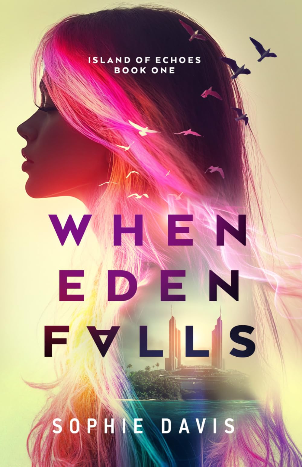 When Eden Falls: 1 (Island of Echoes)