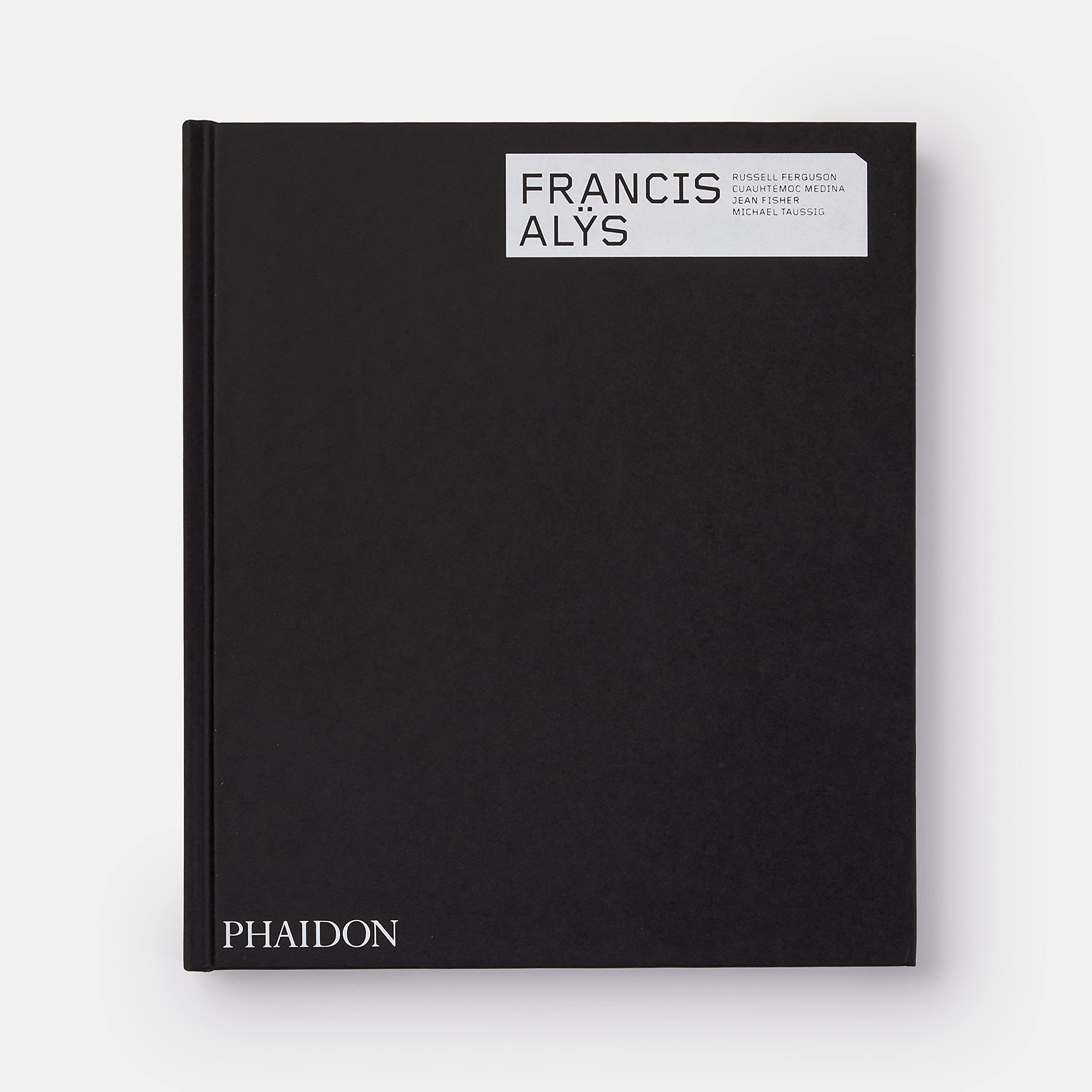 Francis Alys - revised and expanded edition (ART)
