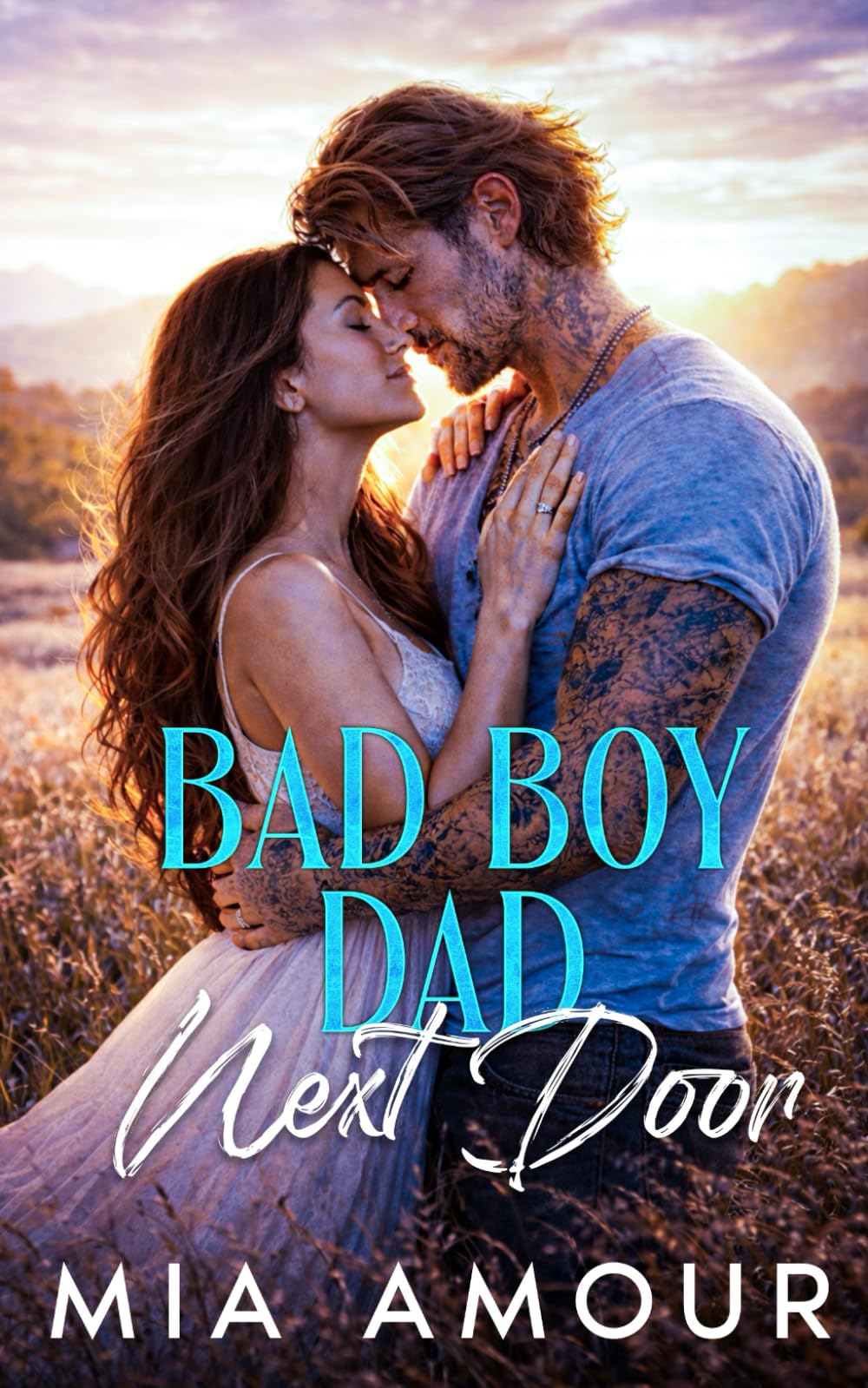 Bad Boy Dad Next Door: Forced Proximity Small Town Romance