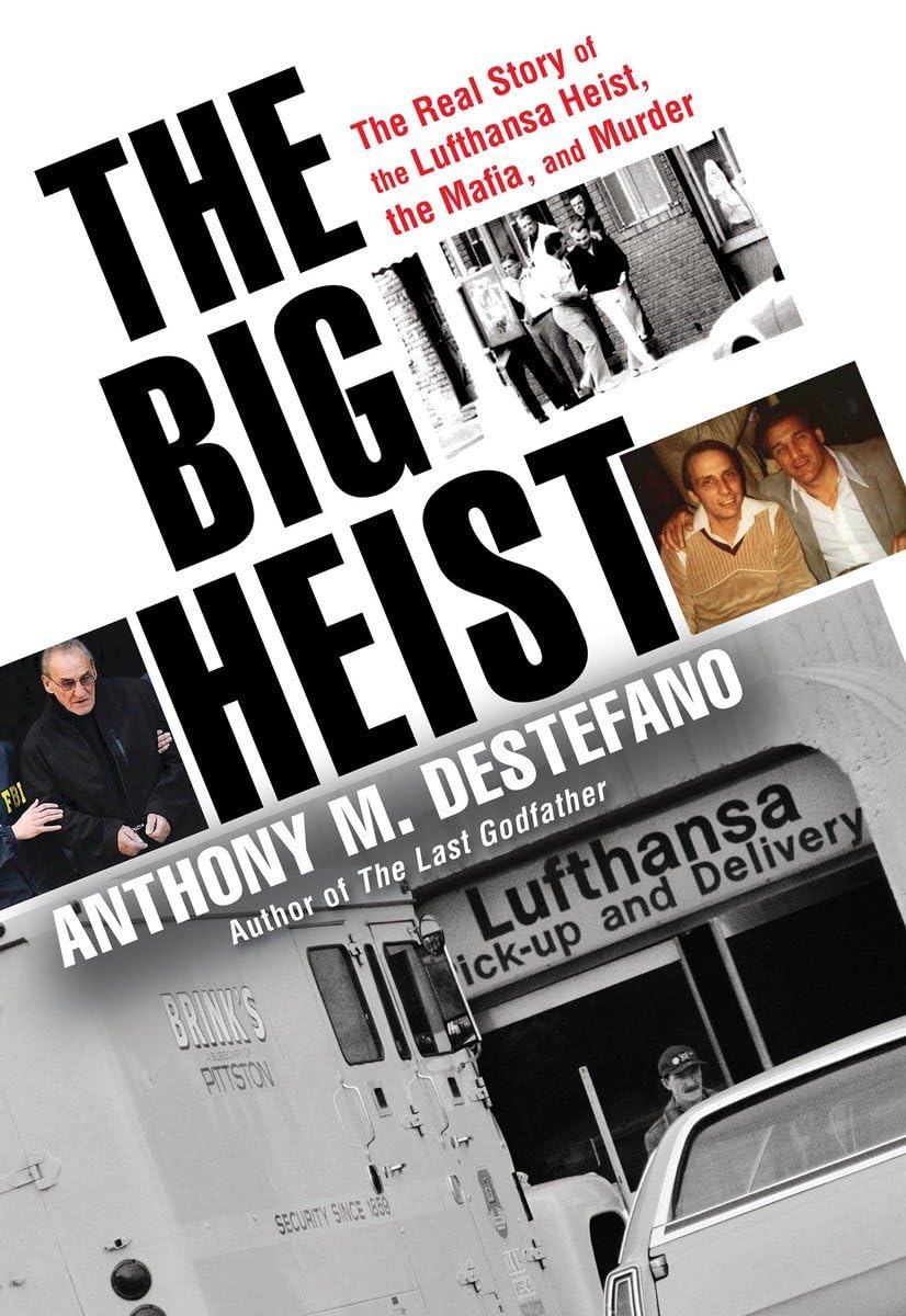 Buy The Big Heist: The Real Story of the Lufthansa Heist, the Mafia, and Murder — BookShops.in