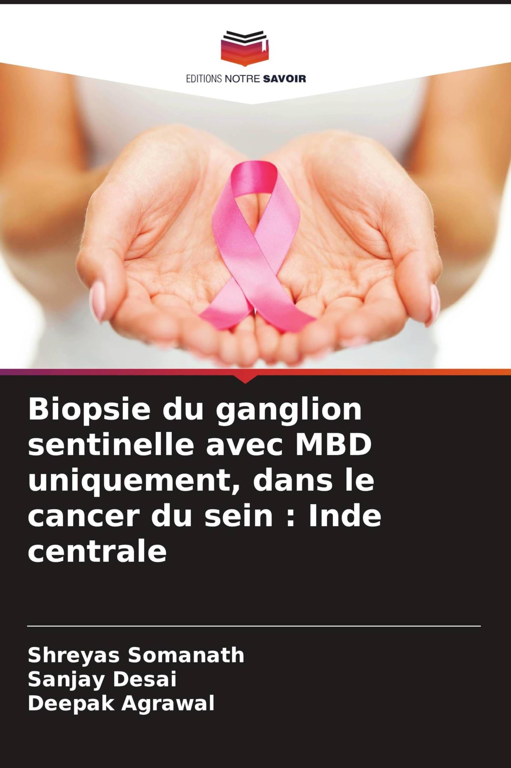Biopsie du ganglion sentinelle avec MBD uniquement, dans le cancer du sein: Inde centrale