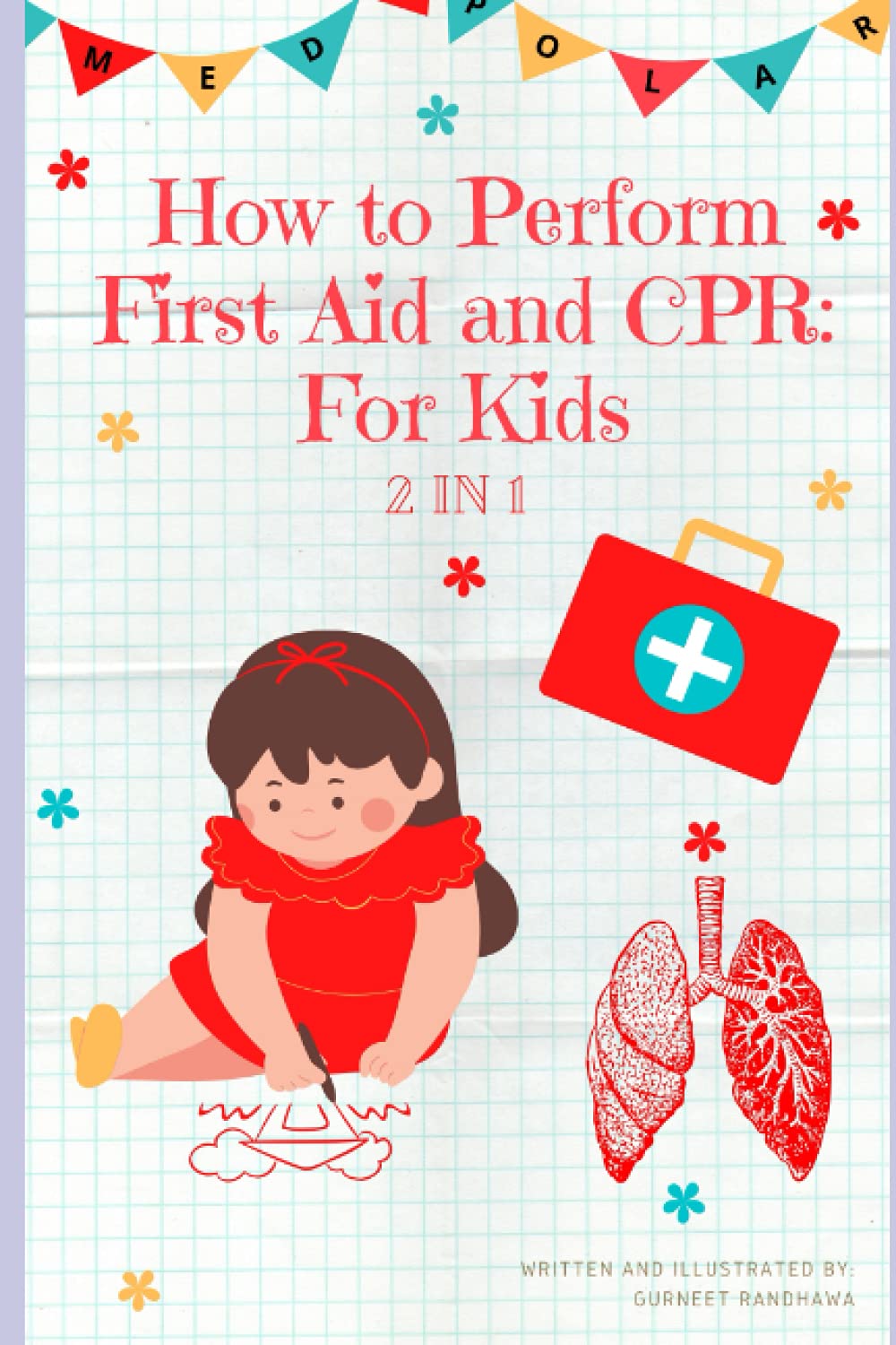 How to Perform First Aid and CPR For Kids: 2 in 1