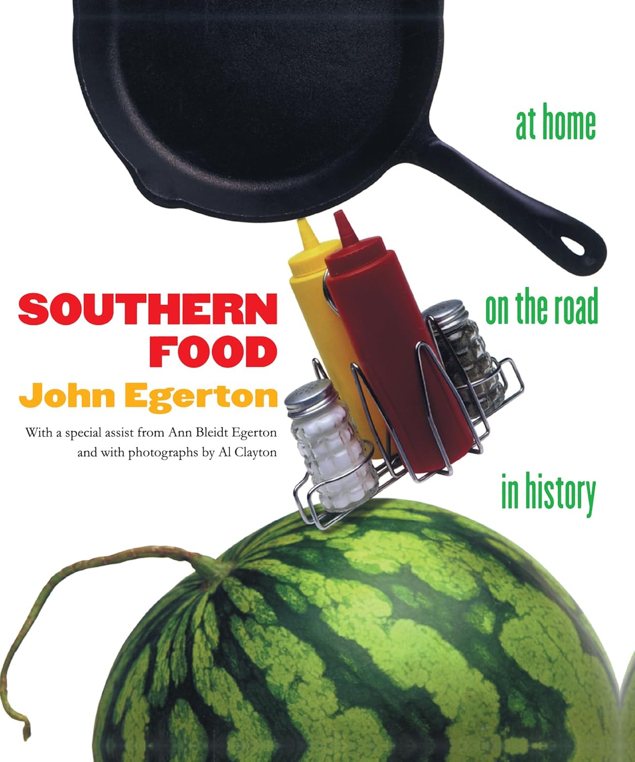 Southern Food At Home, on the Road, in History (Chapel Hill Books