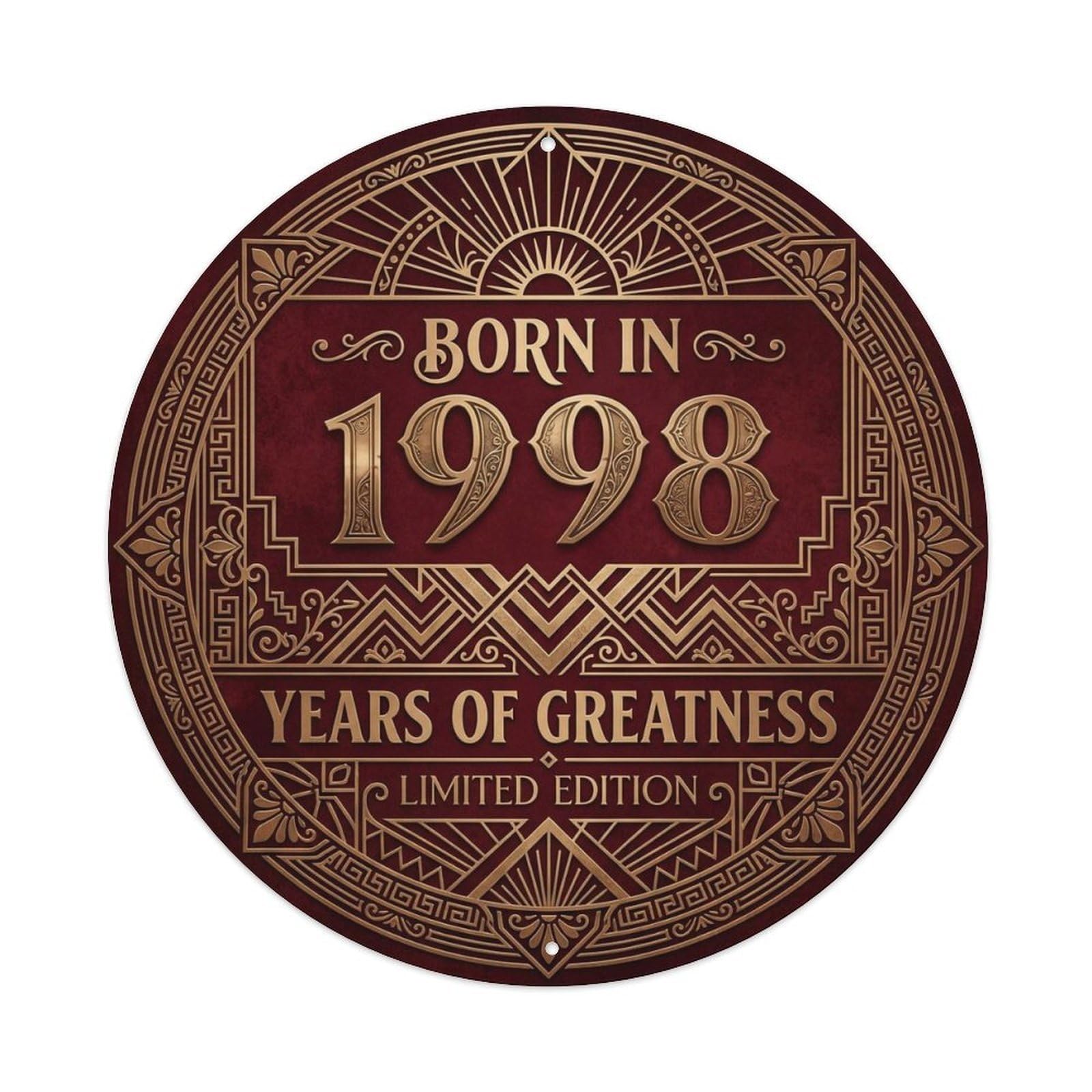 Born In 1998 Years Of Greatness Year-Themed Birthday Gift Metal Tin Sign