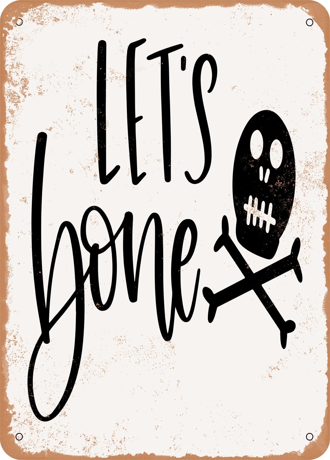 Miaomansenstore Metal Sign - Lets Bone - 2 - Vintage Rusty Look Home Decor