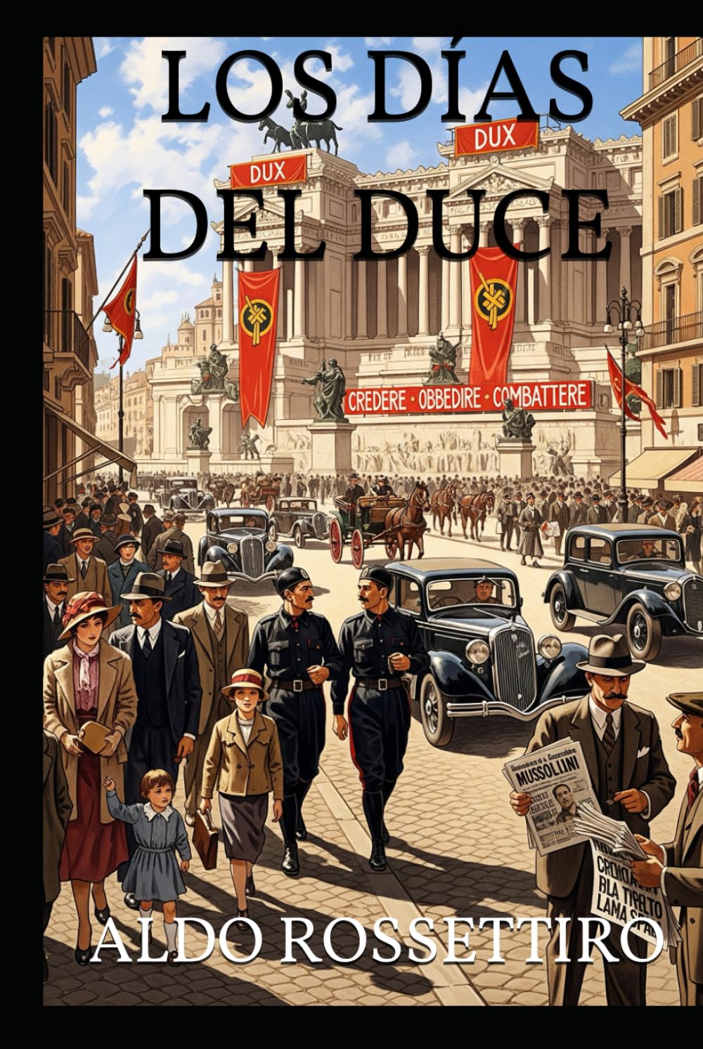 LOS DÍAS DEL DUCE