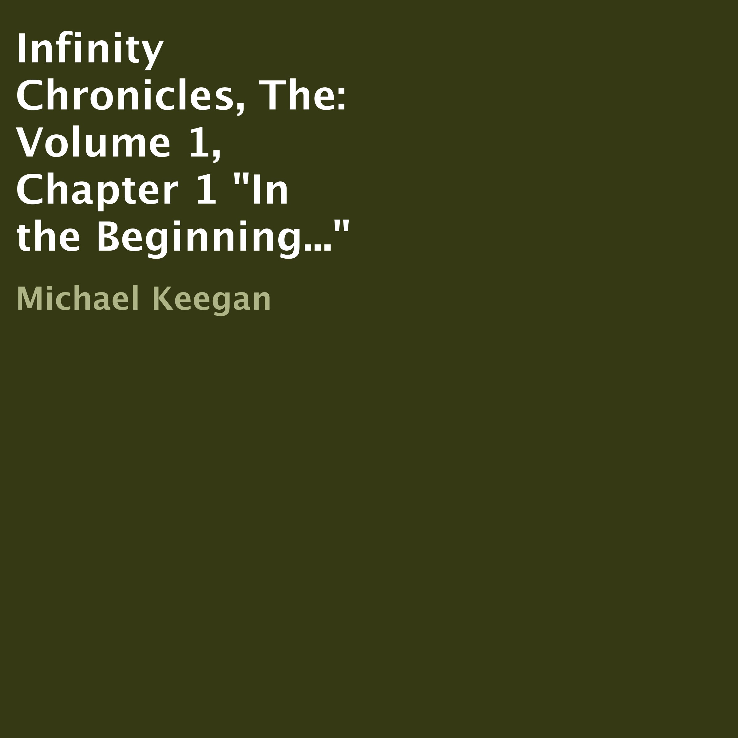 Cover art for The Infinity Chronicles, Volume 1