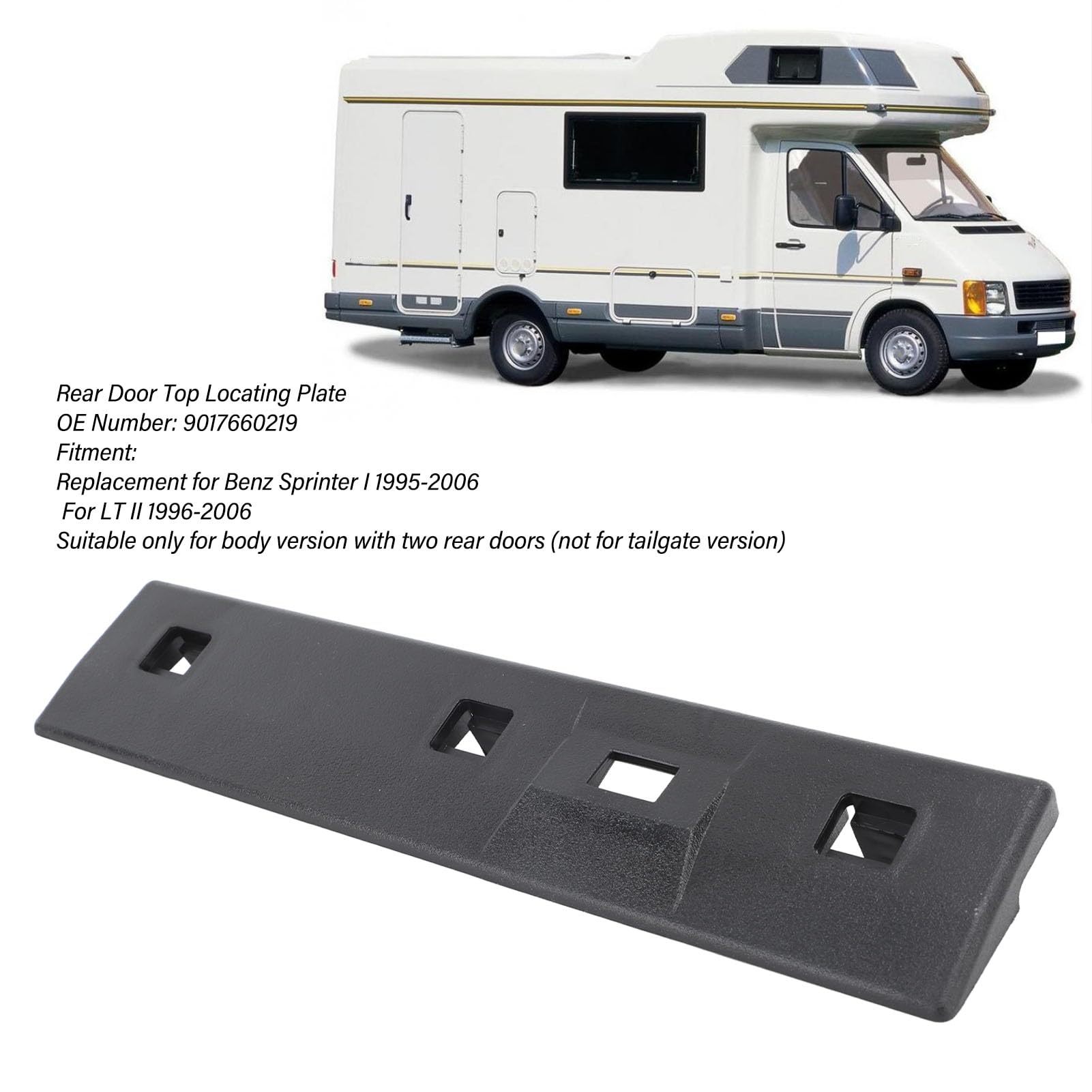 Piastra di Posizionamento Superiore per Porta Posteriore per Sprinter I 1995-2006 per LT II 1996-2006 9017660219 Piastra di Posizionamento Superiore per Porta Posteriore per