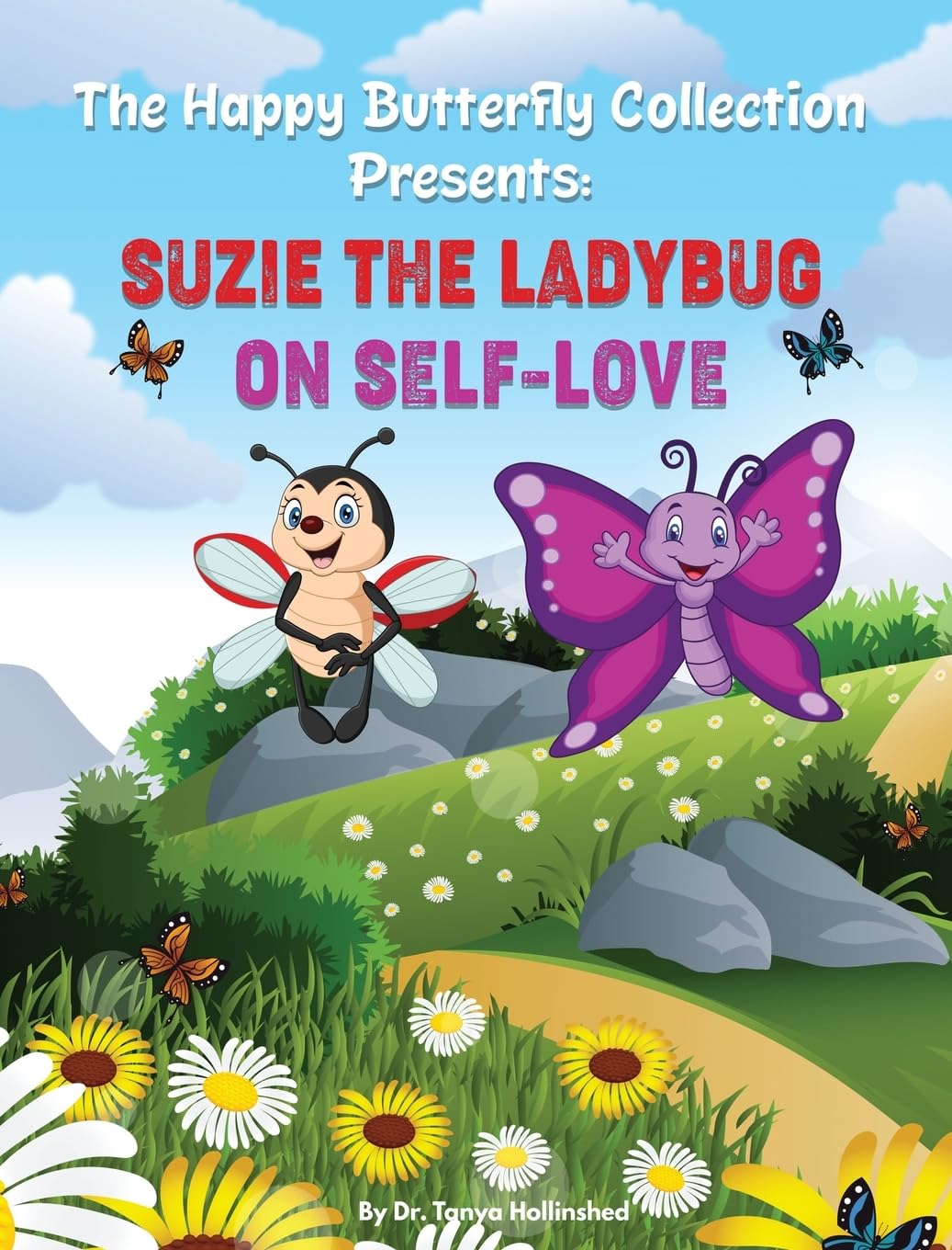 Suzie the Ladybug on Self-Love (The Happy Butterfly Collection)