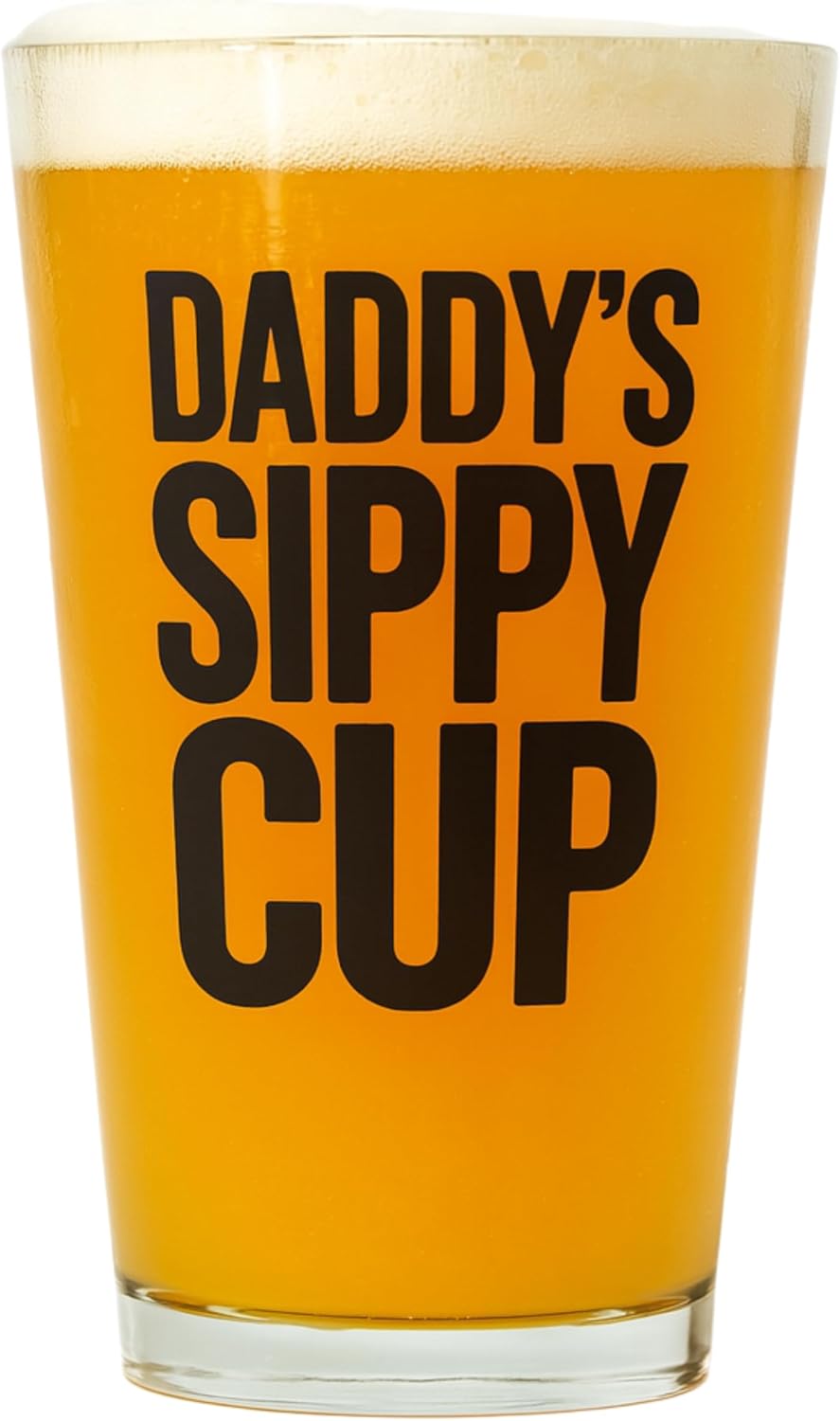 Daddy's Sippy Cup Funny Sayings 16oz Beer Pint Glass - Dishwasher Safe Gift for Men, Dad, Husband, Groomsmen - Birthday, Father’s Day, Christmas