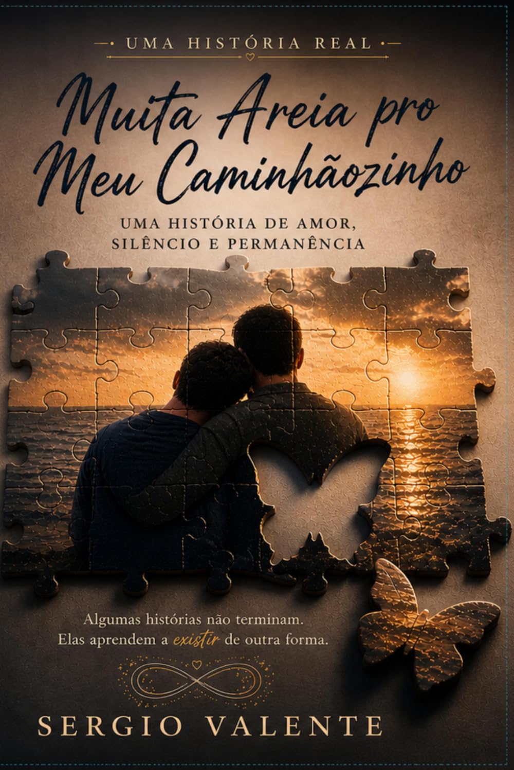 Muita Areia pro Meu Caminhãozinho: Uma história de amor, silêncio e permanência