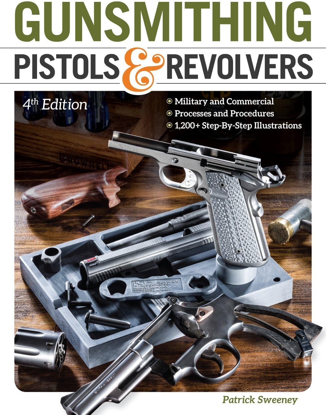 Gunsmithing Pistols & Revolvers