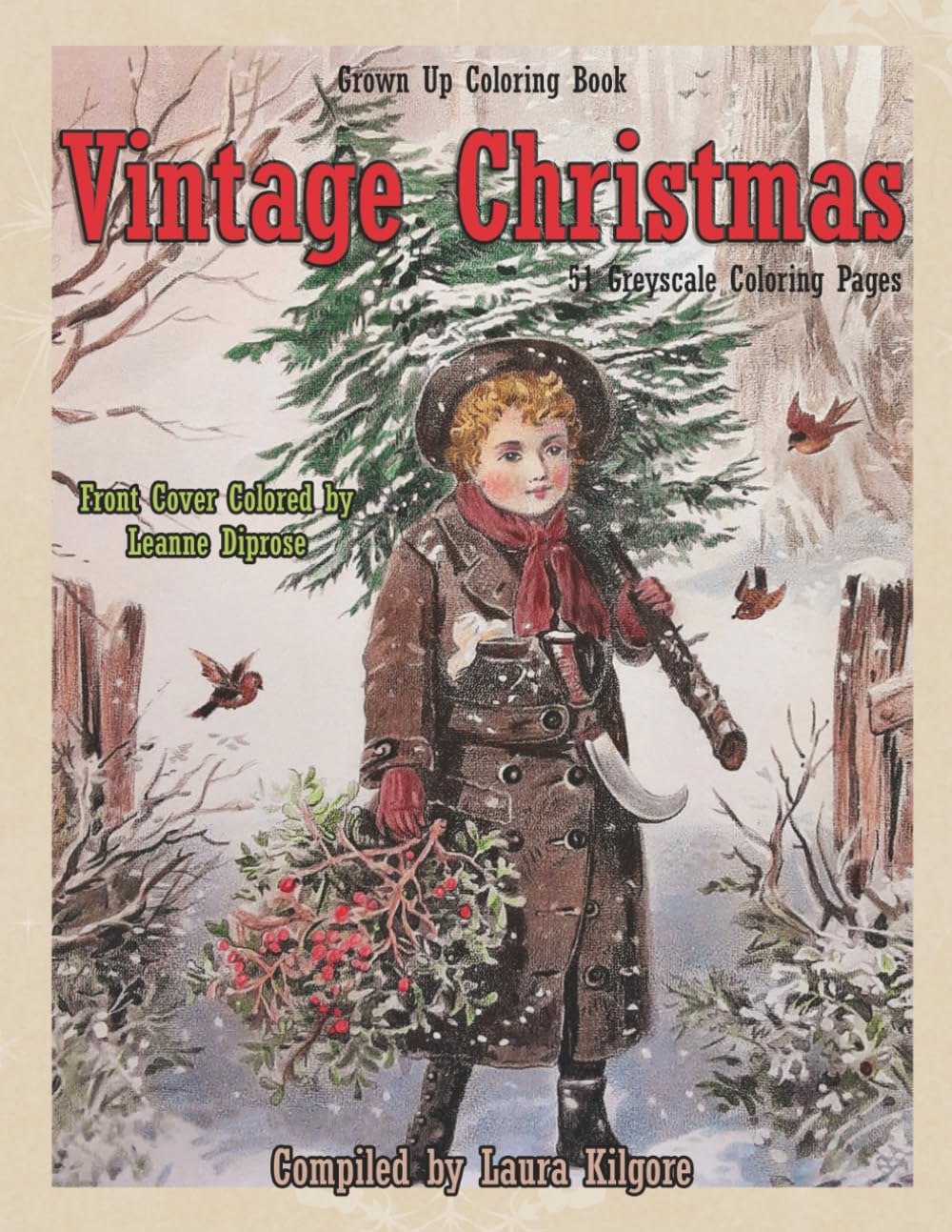 Vintage Christmas: 51-Page Grown up Coloring book in Greyscale. The theme for this book is about Christmas. Lots of beautiful vintage coloring pages. ... your pictures come to life when colored.