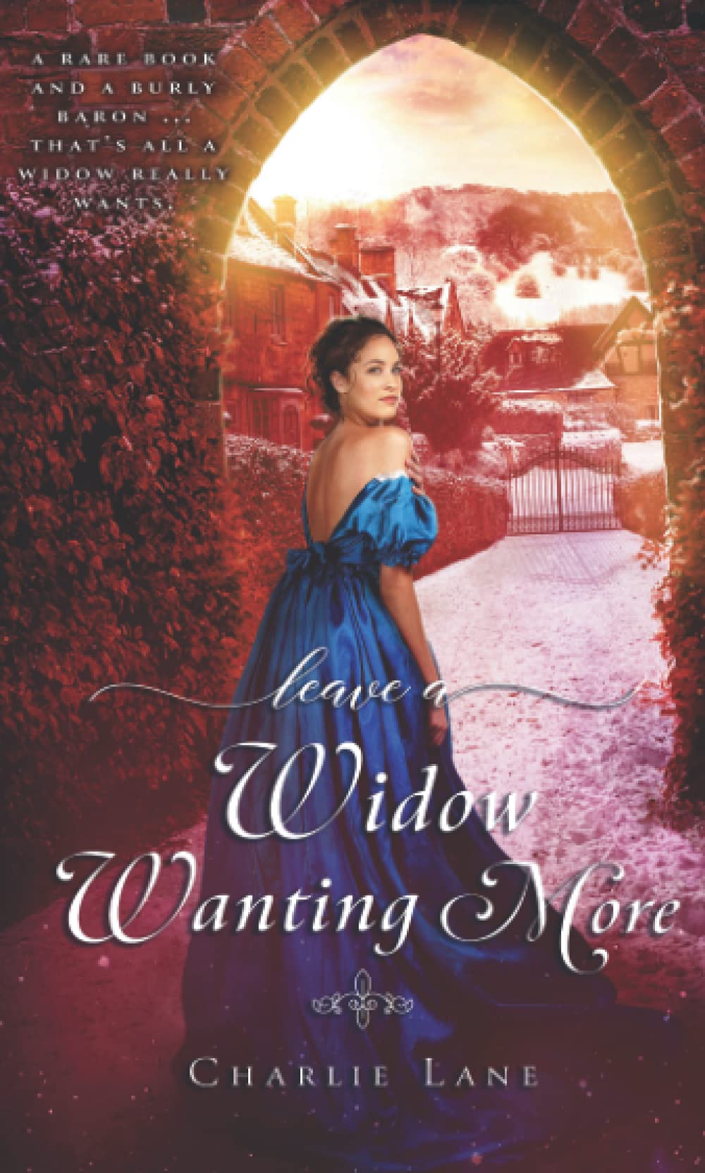 Leave a Widow Wanting More: A Steamy Historical Romance (The Cavendish Family Series)