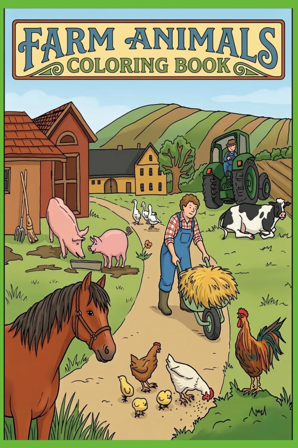 FARM ANIMALS COLORING BOOK: Fun and Easy Farm Animal Pages for Kids to Color and Enjoy