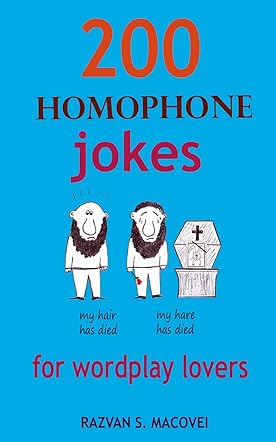 200 Homophone Jokes for Wordplay Lovers