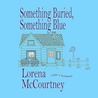 Something Buried, Something Blue Audiobook by Lorena McCourtney episode artwork