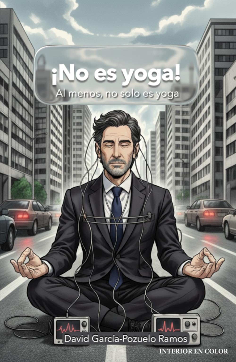 ¡No es yoga!: Al menos, no solo es yoga.Hackea tu Respiración en 21 días La Guía Definitiva,Probada por la Neurociencia para Eliminar Ansiedad, Estrés Crónico,mejorar tu Rendimiento y Dormir Mejor