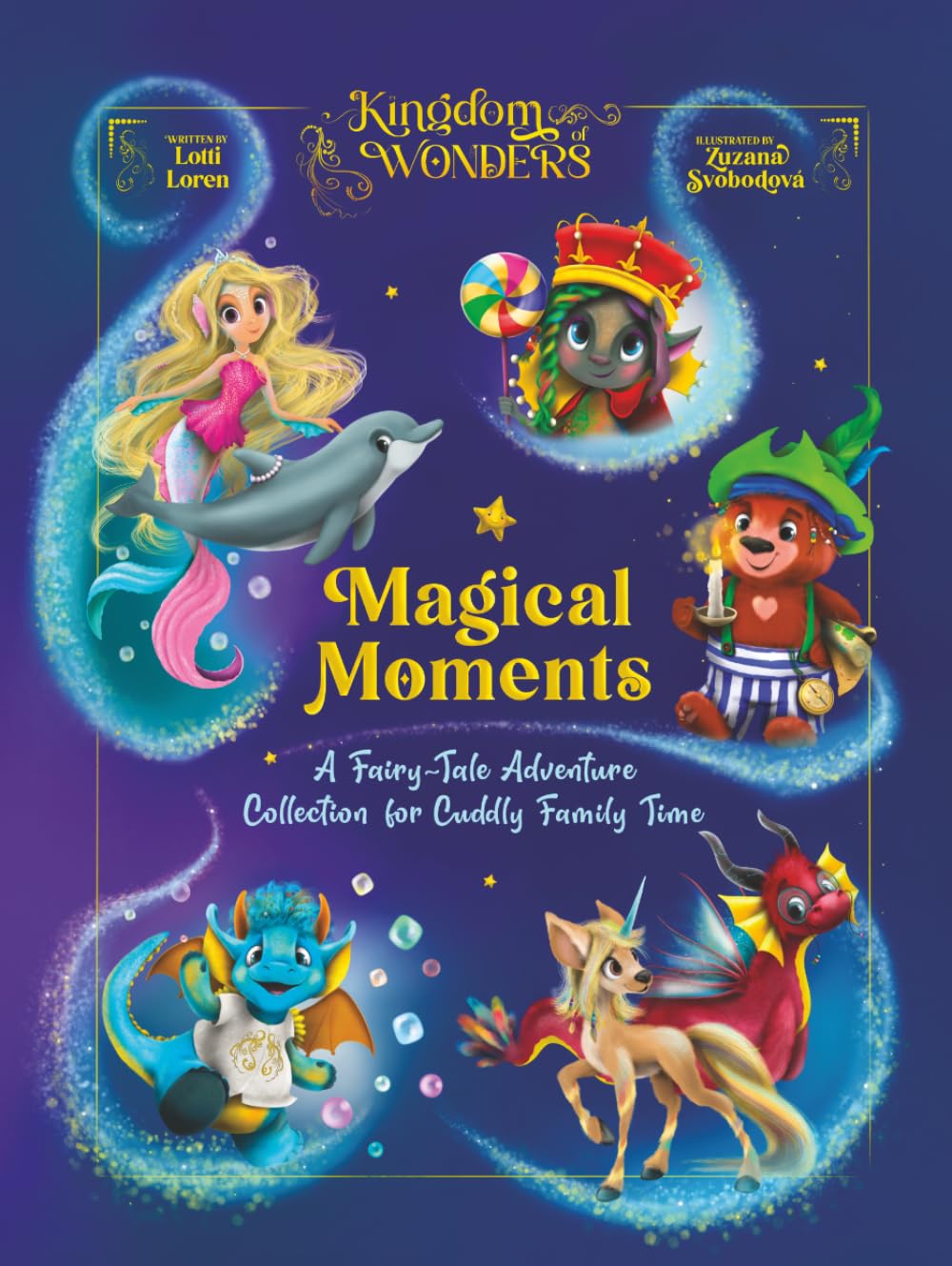 Magical Moments (New Edition): A Fairy-Tale Adventure Collection for Cuddly Family Time (Kingdom of Wonders)