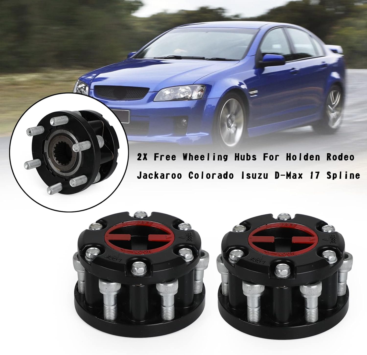 2X Free Wheeling Hubs for Holden Jackaroo 1987-1993, Rodeo 1991-2007, Colorado 2008-2016, for ISUZU D-Max 2005-2016, Trooper I & II, KB2500
