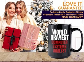 Computer System Analyst Coffee Mug 15oz Black - world okayest computer analyst - Progammer Coding Men Boyfriend Science IT Support Software Developer Nerd Web Data Analyst