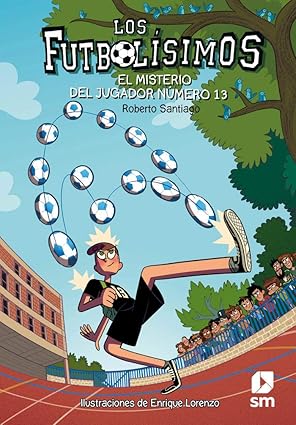 Los Futbolísimos 13: El misterio del jugador número 13