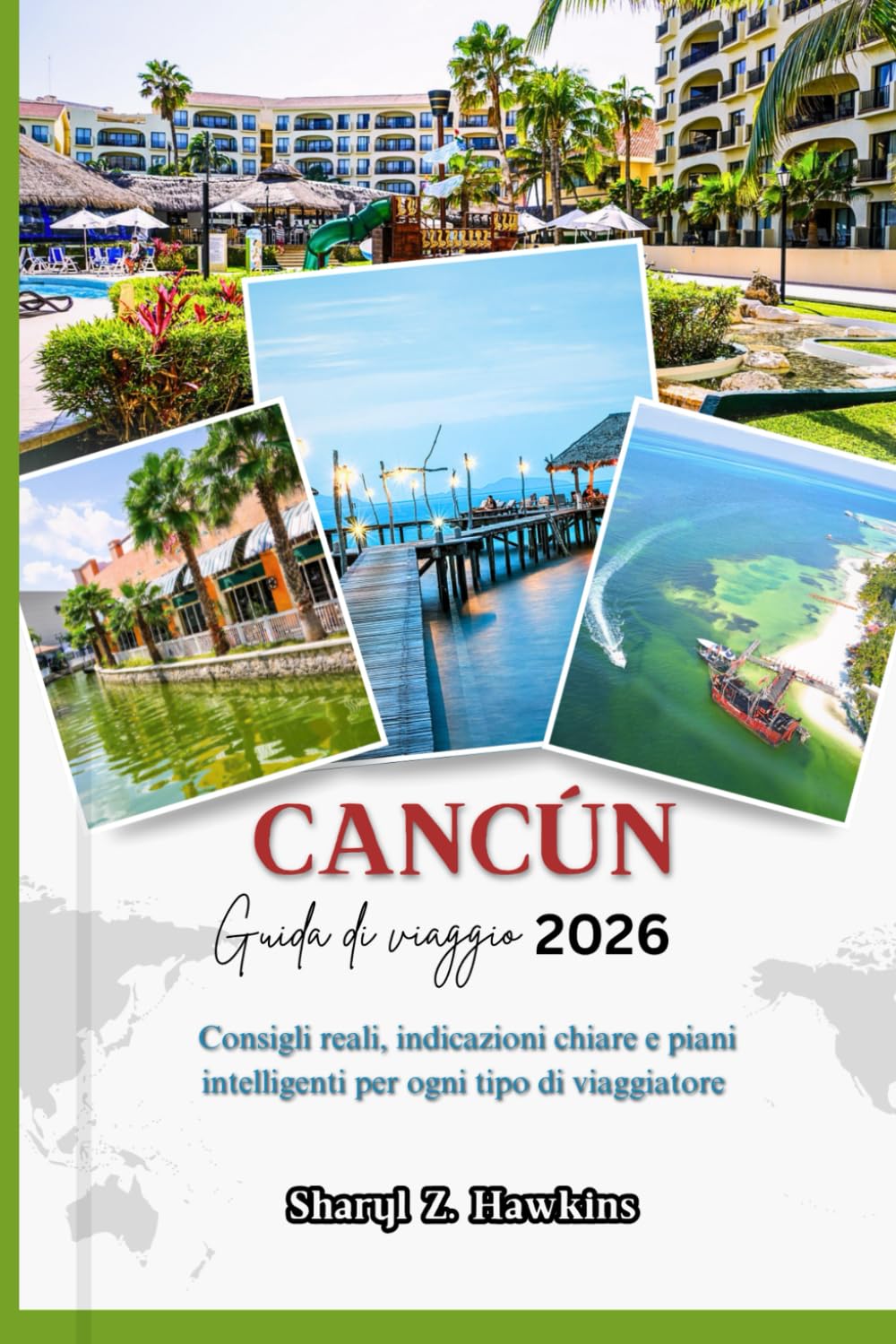 CANCÚN GUIDA DI VIAGGIO 2026: Consigli reali, indicazioni chiare e piani intelligenti per ogni tipo di viaggiatore