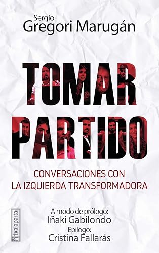 Tomar partido: Conversaciones con la izquierda transformadora