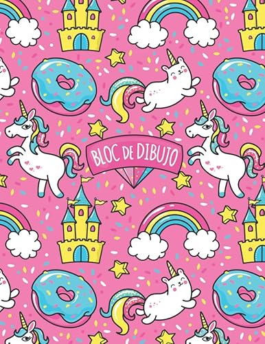 Bloc de dibujo: Unicornio arcoiris. Un cuaderno de bocetos para dibujar, escribir o pintar para niños