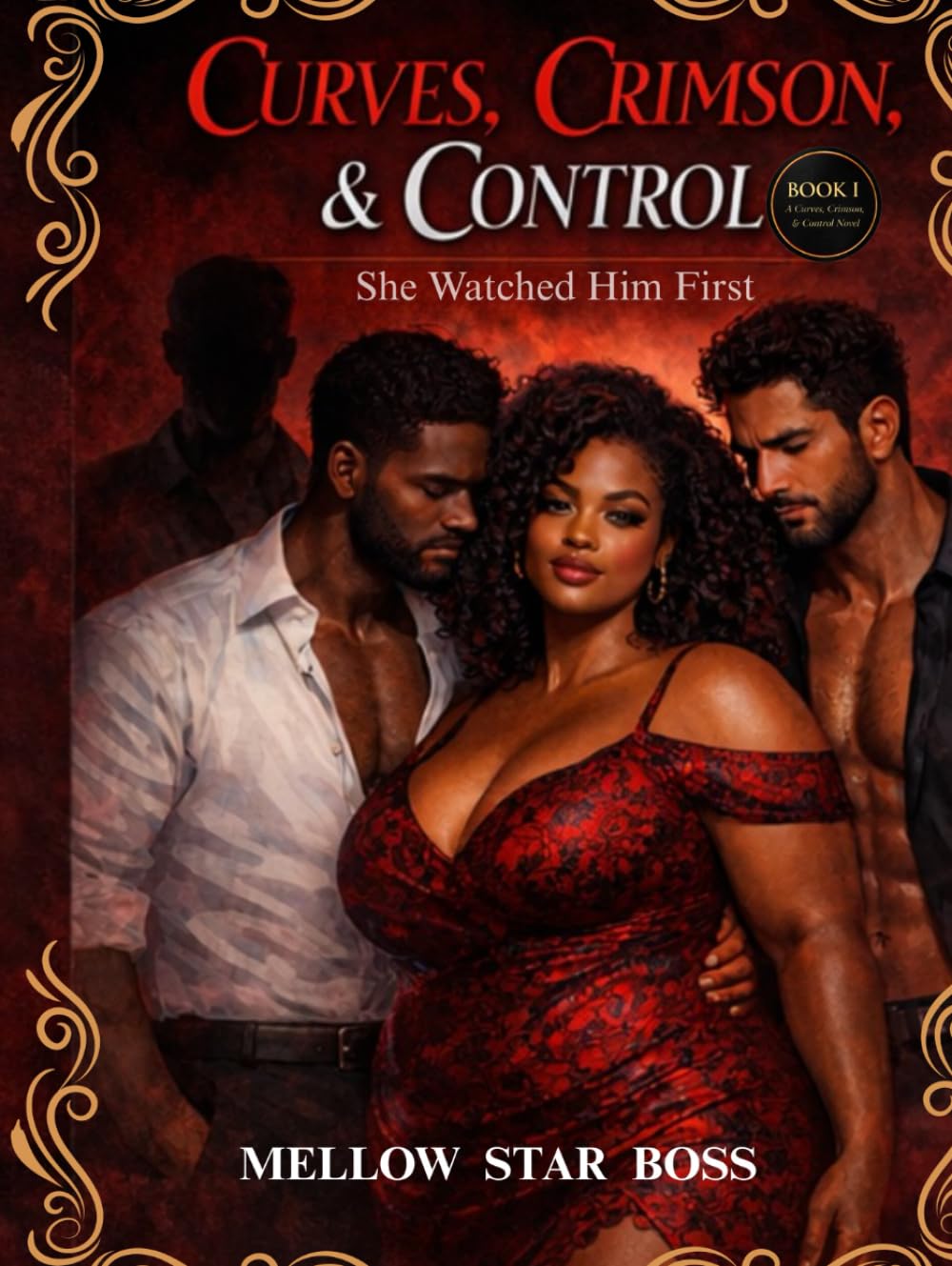 CURVES, CRIMSON, & CONTROL: She Watched Him First