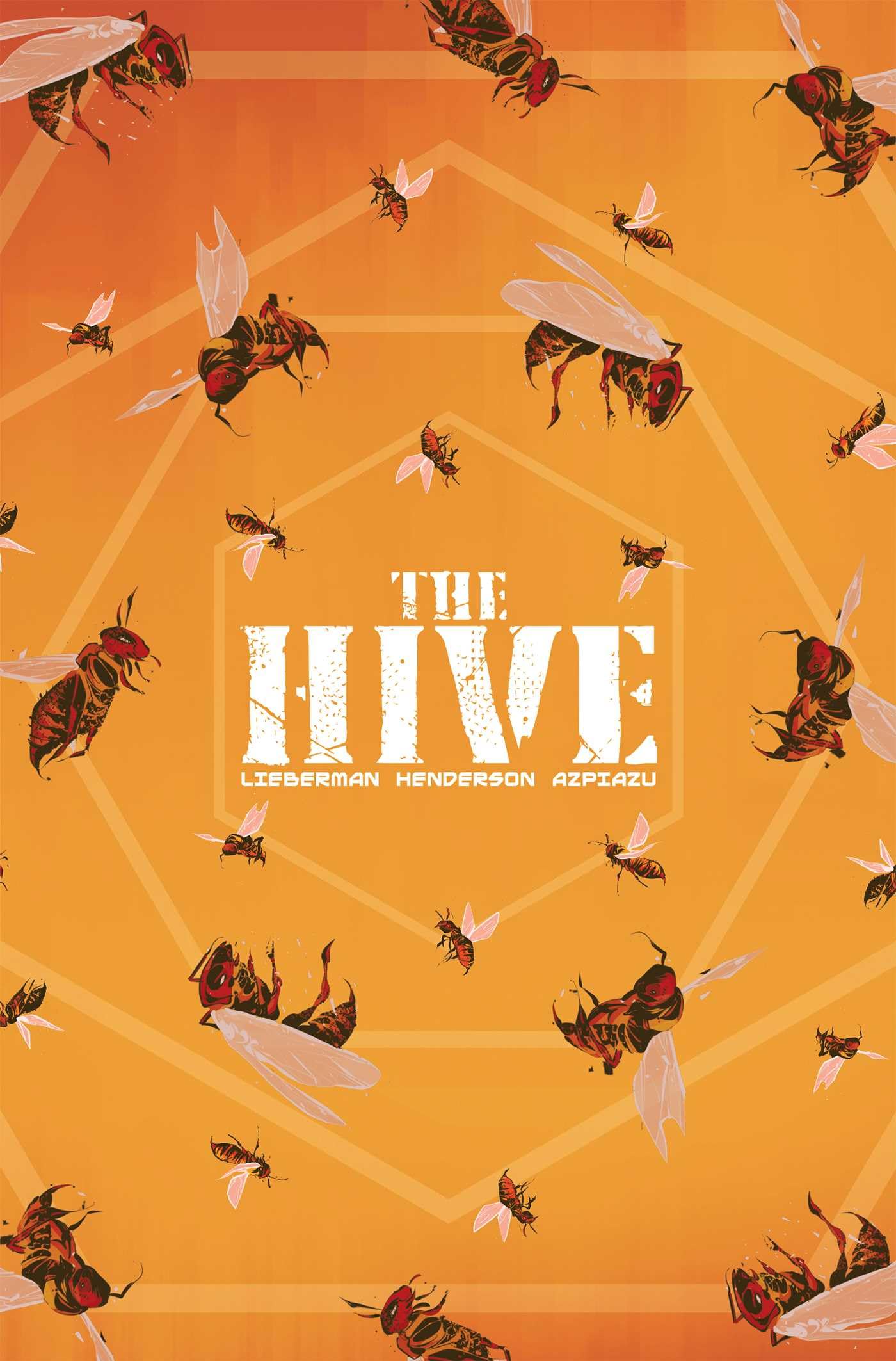 The Hive Volume 1 by A J Liberman PAPERBACK 9781534330313