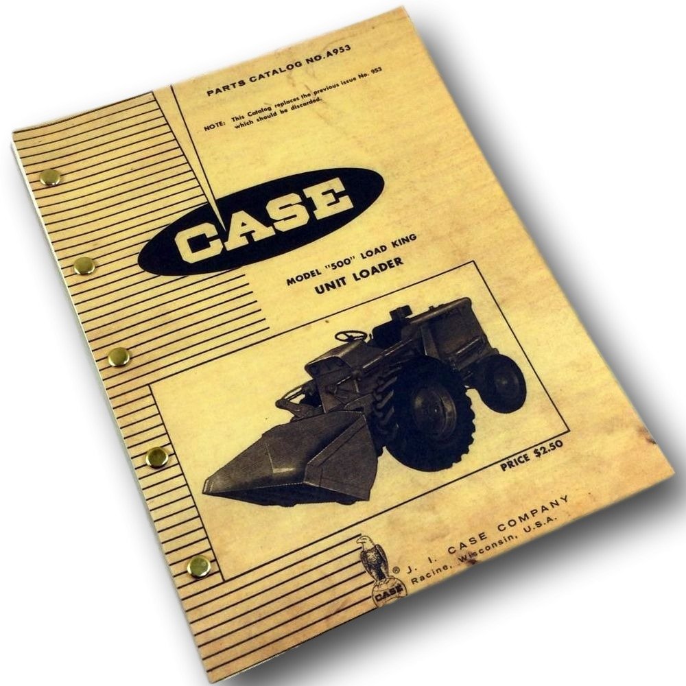 Parts Catalog Manual for J I Case 500 Load King Unit Loader