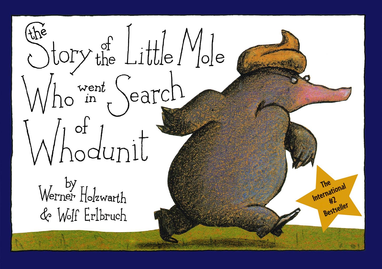 The Story of the Little Mole Who Went in Search of Whodunit: A Picture Book